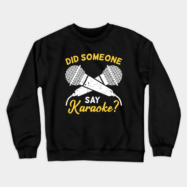 Karaoke Bar Party Singing Singer Gift Crewneck Sweatshirt by Dolde08